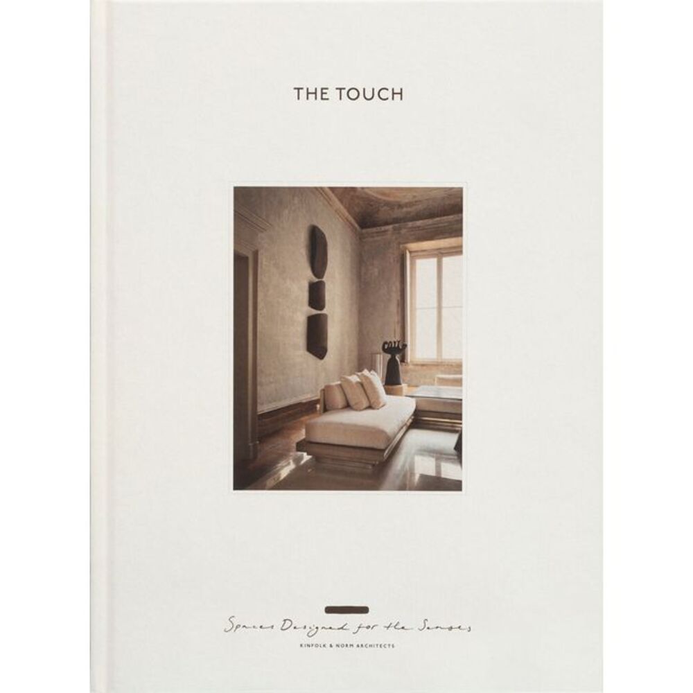 The Touch (New Edition): Spaces Designed for the Senses -- Gestalten